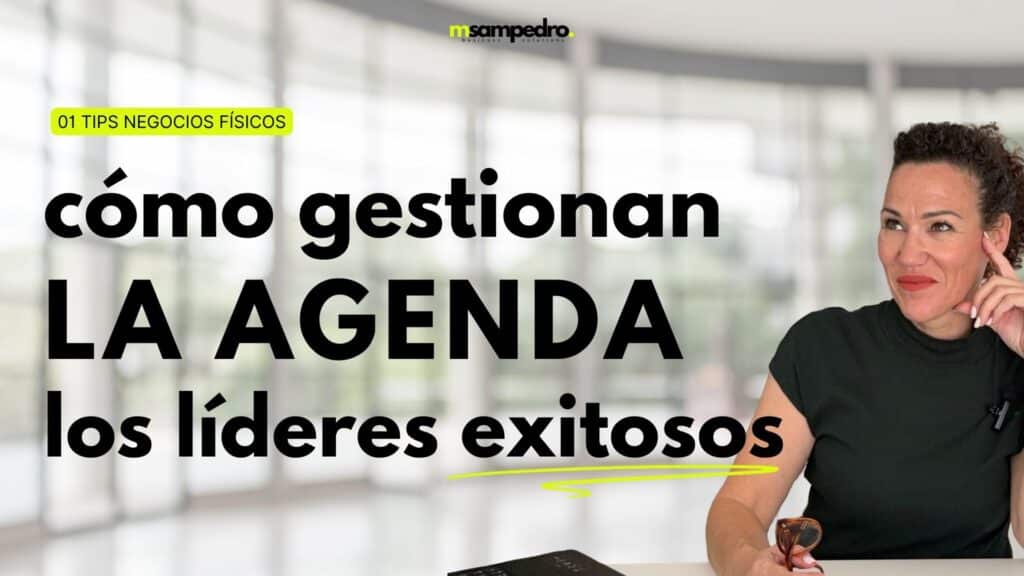 Cómo gestionan la agenda los líderes exitosos (y cómo puedes hacerlo tú), carátula de newsletter de María Sampedro, asesoría empresarial